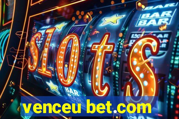 venceu bet.com